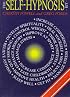The Self-Hypnosis Kit: Discover the Power of Hypnotherapy to Improve Your Life