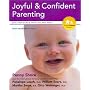 How to Achieve Joyful and Confident Parenting: Your Guide to Joyful and Confident Parenting (Parent Smart)