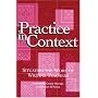 Practice in Context: Situating the Work of Writing Teachers
