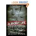 A Secret Life: The Polish Officer, His Covert Mission, and the Price He Paid to Save His Country