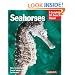 Seahorses: Everything About History, Care, Nutrition, Handling, and Behavior (Barron's Complete Pet Owner's Manuals)