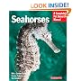 Seahorses: Everything About History, Care, Nutrition, Handling, and Behavior (Barron's Complete Pet Owner's Manuals)