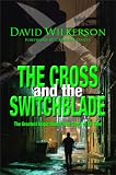 CROSS AND THE SWITCHBLADE: The Greatest Inspirational True Story of All Time