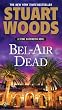 Bel-Air Dead: A Stone Barrington Novel