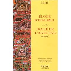 Eloge d'Istanbul, suivi du trait� de l'invective