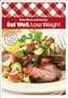 Eat Well Lose Weight (comb): 500+ Great-Tasting and Healthful Recipes (Better Homes & Gardens Test Kitchen)