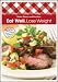 Eat Well Lose Weight (comb): 500+ Great-Tasting and Healthful Recipes