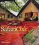 Safari Chic: Wild Exteriors and Polished Interiors of Africa
