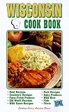 Wisconsin Cookbook (Cooking Across America)