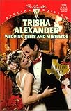 Wedding Bells And Mistletoe (Callahans & Kin) (Silhouette Special Edition)