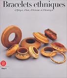 Bracelets ethniques d Afrique, d Asie, d Océanie et d Amérique