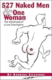 527 Naked Men and One Woman: The Adventures of a Love Investigator