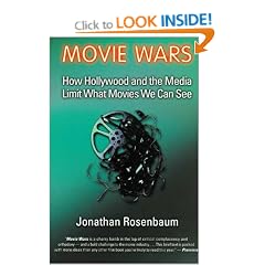 Movie Wars: How Hollywood and the Media Limit What Movies We Can See