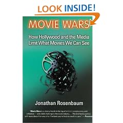 Movie Wars: How Hollywood and the Media Limit What Movies We Can See