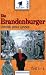 Die Brandenburger - Chronik eines Landes