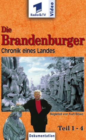 Die Brandenburger - Chronik eines Landes