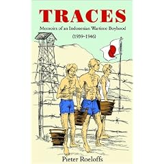 Traces: Memoirs of and Indonesian Wartime Boyhood