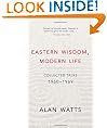 Eastern Wisdom, Modern Life: Collected Talks: 1960 - 1969