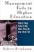 Management Fads in Higher Education: Where They Come from, What They Do, Why They Fail (Higher education series)