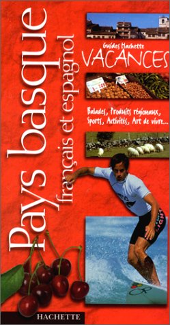 City Travel Guides Discounted  Livres : Guide Hachette Vacances : Pays basque français et espagnol
