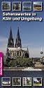 Sehenswertes in K&ouml;ln und Umgebung: Reisef&uuml;hrer f&uuml;r K&ouml;ln, Bergisch Gladbach, Br&uuml;hl, Dormagen, Frechen, H&uuml;rth, Leverkusen, Monheim am Rhein, Niederkassel, Pulheim, R&ouml;srath, Troisdorf, Wesseling