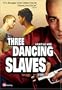Three Dancing Slaves