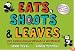 Eats, Shoots  &  Leaves: Why, Commas Really Do Make a Difference!