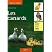Les canards : Origines et classification ; Alimentation, reproduction ; Pr�vention et traitement des maladies