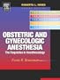 Obstetric and Gynecologic Anesthesia: The Requisites, 1e (Requisites in Anesthesia)