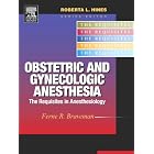 Obstetric and Gynecologic Anesthesia: The Requisites (Requisites in Anesthesia) by  Ferne R. Braveman