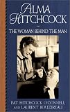 Alma Hitchcock: The Woman Behind the Man