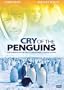 Cry of the Penguins