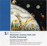Shamanic Journey Solo and Double Drumming