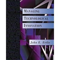 Managing Technological Innovation