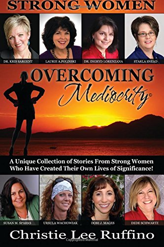 overcoming mediocrity strong women volume 3