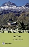  : Trekking und H&uuml;ttenwandern in Tirol