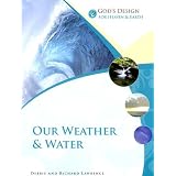 God'sDesignforHeavenandEarth:OurWeatherandWater(God'sDesignSeries)