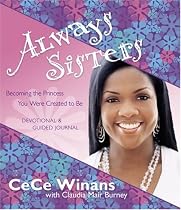 Always Sisters: Becoming the Princess You Were Created to Be