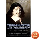 �uTerminator and Philosophy: I'll Be Back, Therefore I Am (The Blackwell Philosophy and Pop Culture Series)�v�̃C���[�W�摜