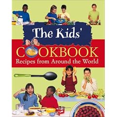 The Kids' Cookbook: Recipes from Around the World