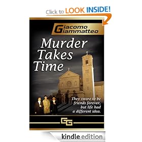 MURDER TAKES TIME (Friendship & Honor)
