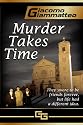 MURDER TAKES TIME (Friendship & Honor)