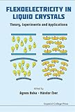 Flexoelectricity in liquid crystals : theory, experiments and applications