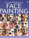 The Usborne Book of Face Painting (Usborne How to Guides)