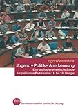 ISBN 9783810040305 product image for Jugend  -  Politik  -  Anerkennung: Eine qualitative empirische Studie zur polit | upcitemdb.com