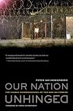 Our Nation Unhinged: The Human Consequences of the War on Terror
