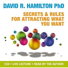 Secrets and Rules for Attracting What You Want: Live Lecture and Meditations