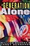 A Generation Alone: Xers Making a Place in the World