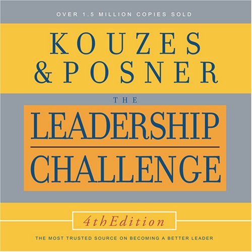 The Leadership Challenge, 4th Edition - James M. Kouzes, Barry Z. Posner 
