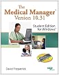 The Medical Manager Student Edition, Version 10.31